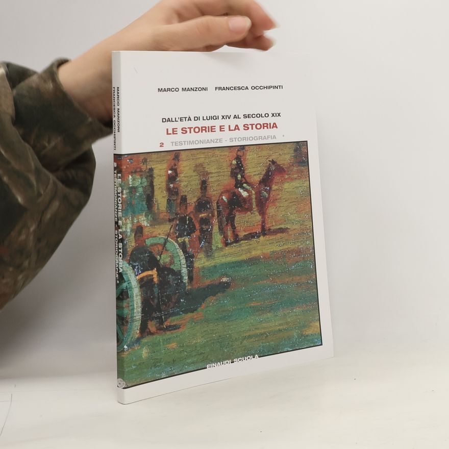 Francesca Occhipinti Le storie e la storia 2. Testimonianze. Storiografia