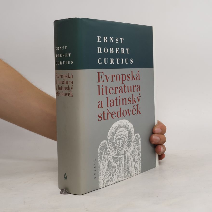 Ernst Robert Curtius Evropská literatura a latinský středověk