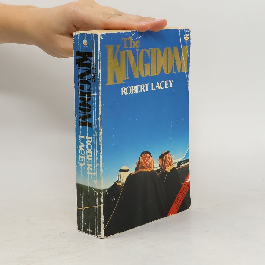 Robert Lacey The Kingdom