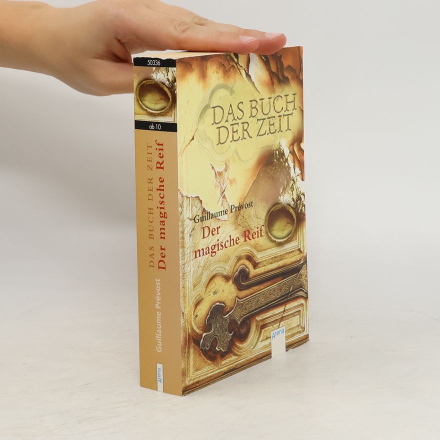 Guillaume Prévost Das Buch der Zeit 03. Der magische Reif