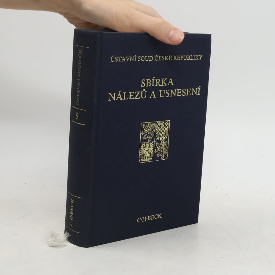 Kolektiv autorů Ústavní soud ČR 5. Sbírka nálezů a usnesení