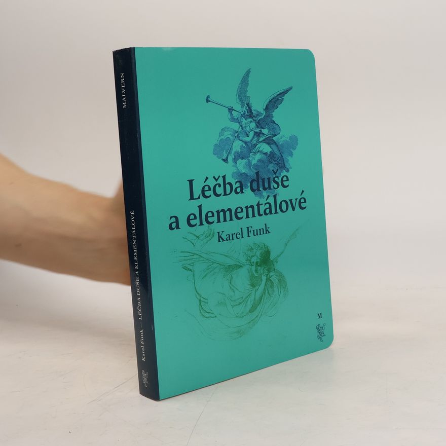 Karel Funk Léčba duše a elementálové