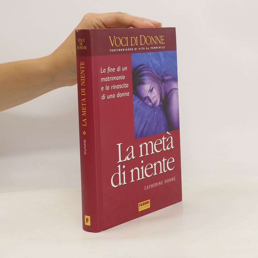 Catherine Dunne La metà di niente