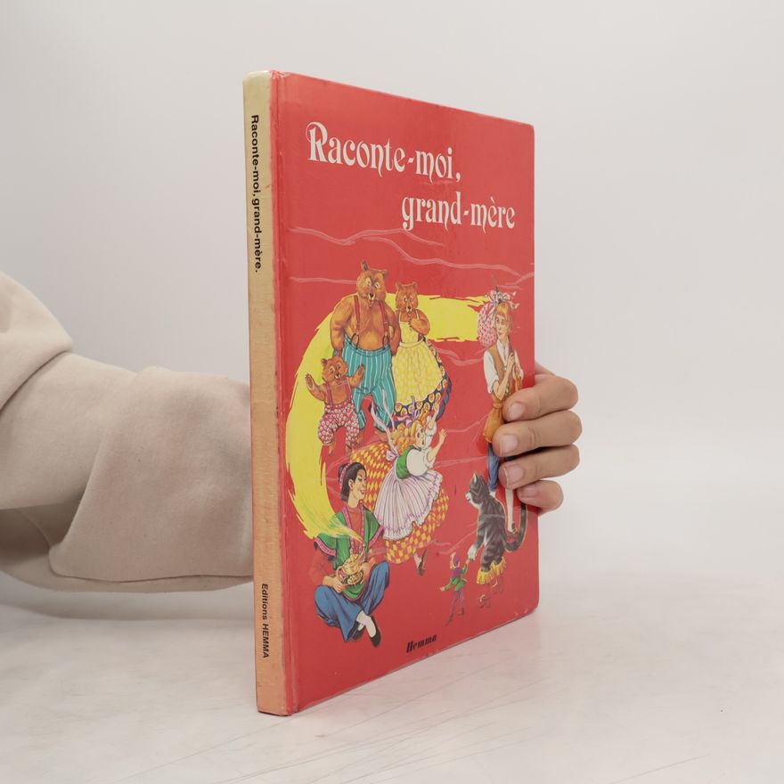 Various authors Raconte-moi, grand-mére