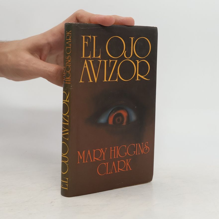 Mary Higgins Clark El ojo avizor