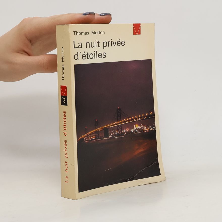 Thomas Merton La nuit privée d'étoiles