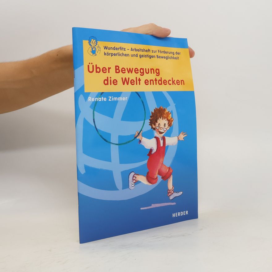 Renate Zimmer Über Bewegung die Welt entdecken