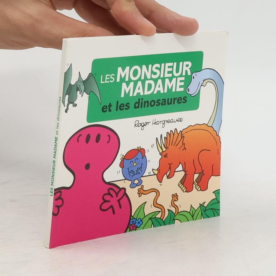 Roger Hargreaves Les Monsieur Madame à travers les âges - Les dinosaures