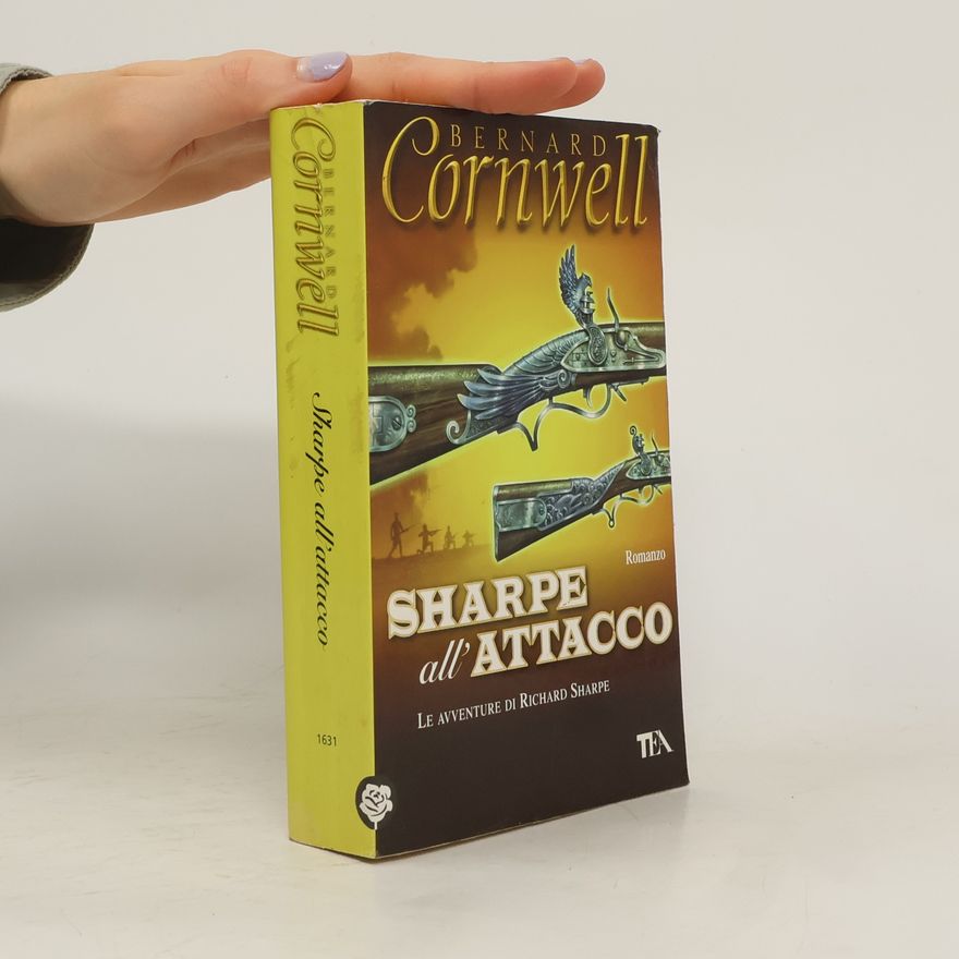 Bernard Cornwell Le avventure di Richard Sharpe: Sharpe all'attacco
