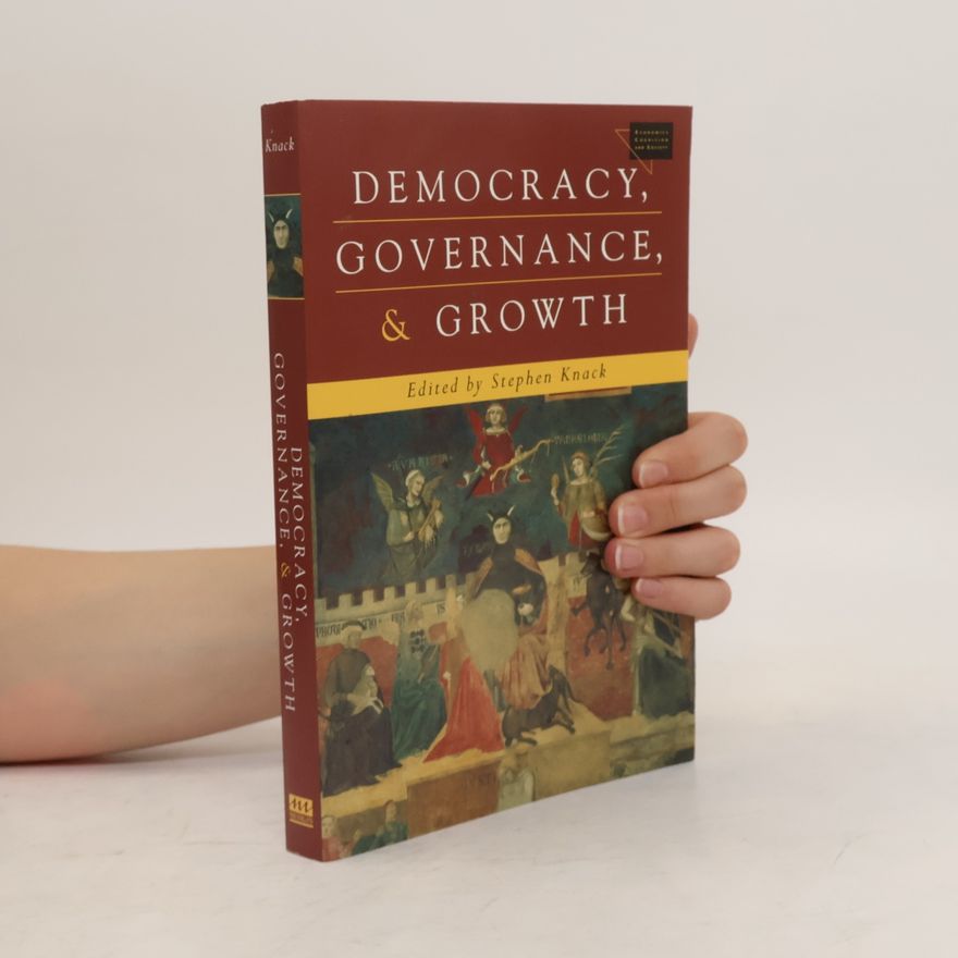 Stephen Knack Economics, Cognition and Society: Democracy, Governance, and Growth