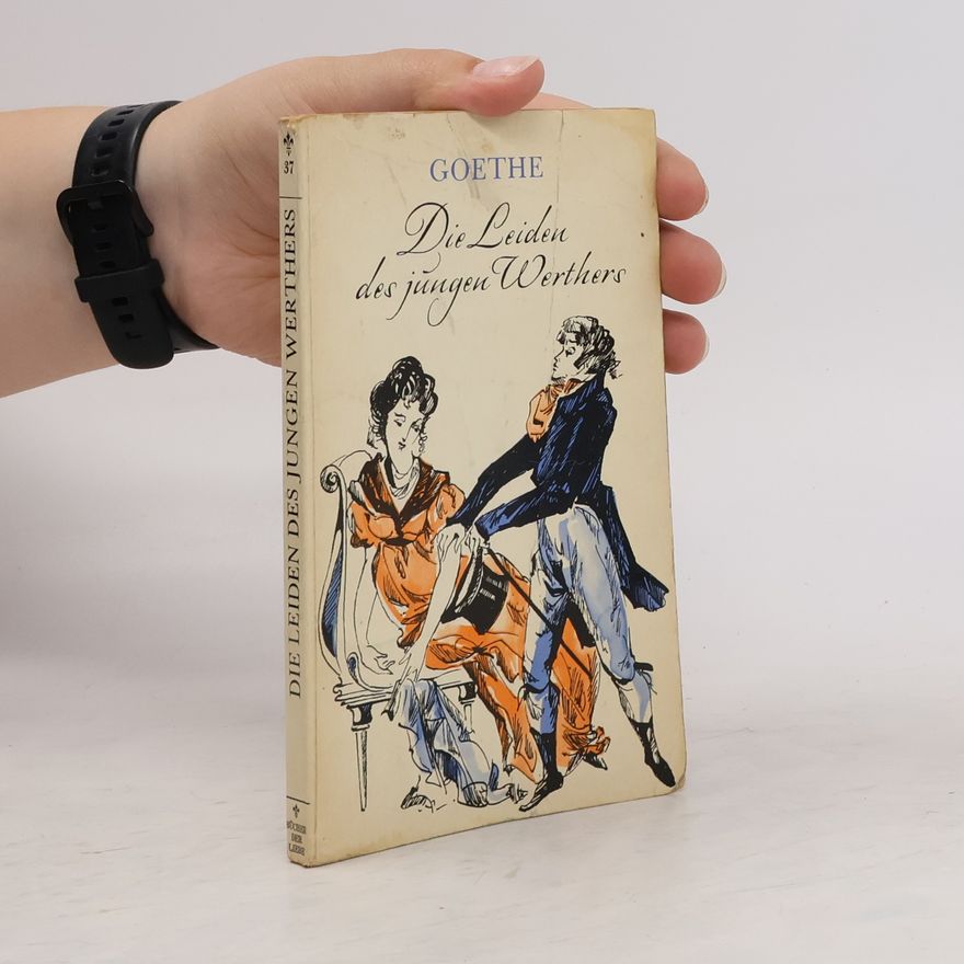 Johann Wolfgang von Goethe Die Leiden des jungen Werthers