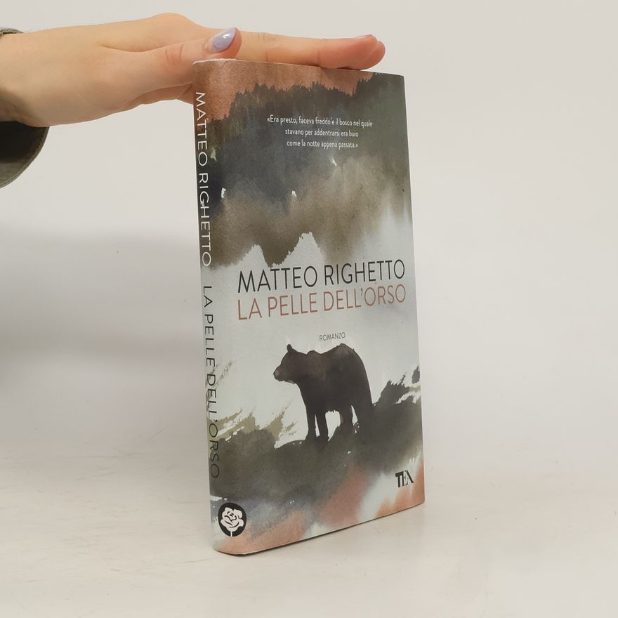 Matteo Righetto La pelle dell'orso