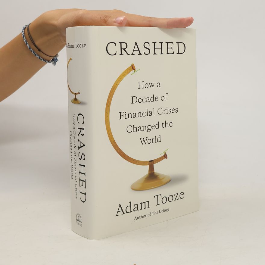 Adam Tooze Crashed