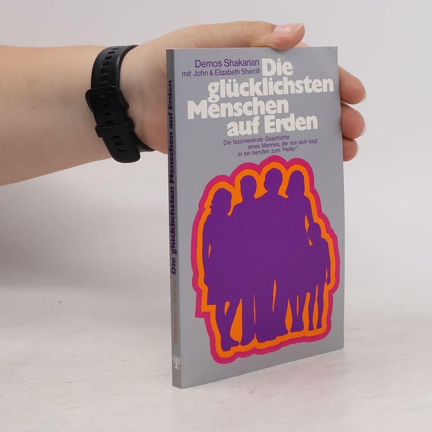 Demos Shakarian Die glücklichsten Menschen auf Erden