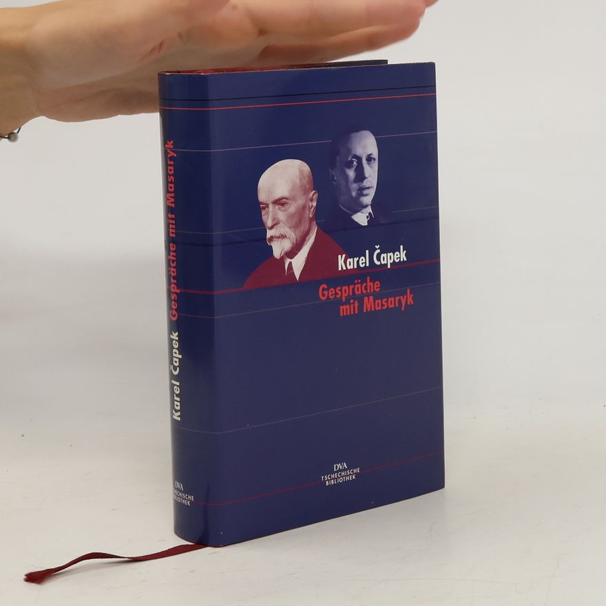 Karel Čapek Gespräche mit Masaryk