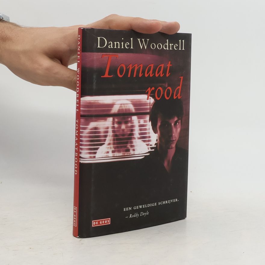 Daniel Woodrell Tomaatrood