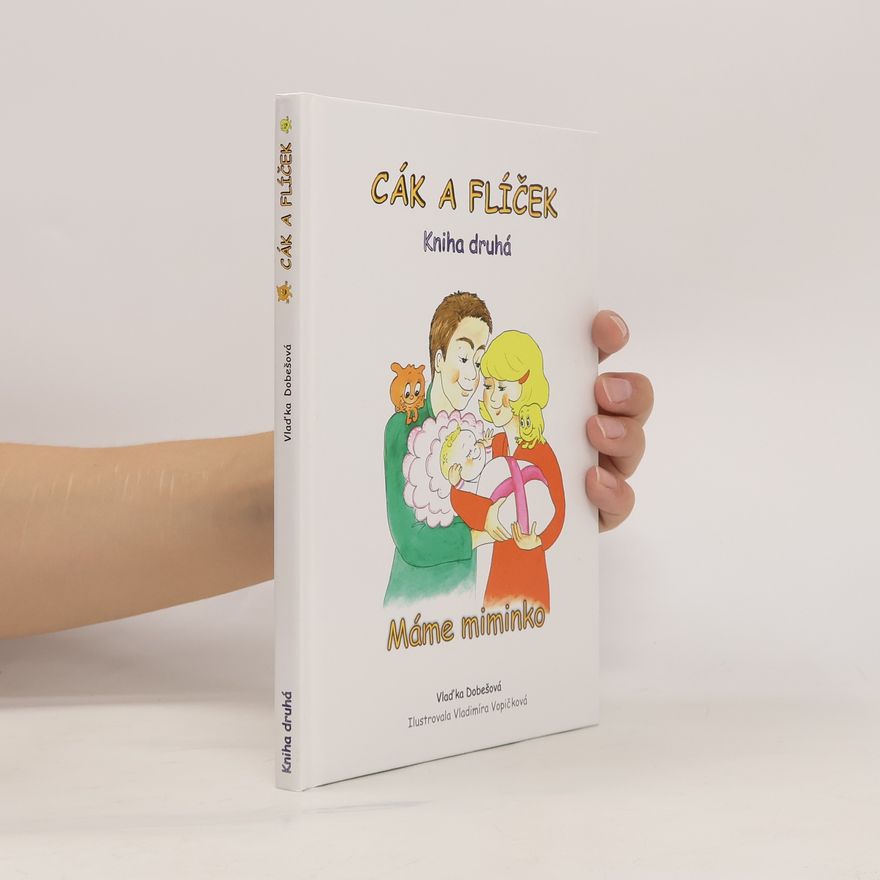 Vladimíra Vopičková Cák a Flíček. Kniha druhá, Máme miminko
