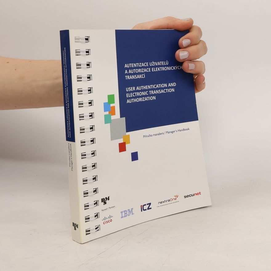 Vašek Matyáš Autentizace uživatelů a autorizace elektronických transakcí. User Authentication and Electronic Transaction Authorization