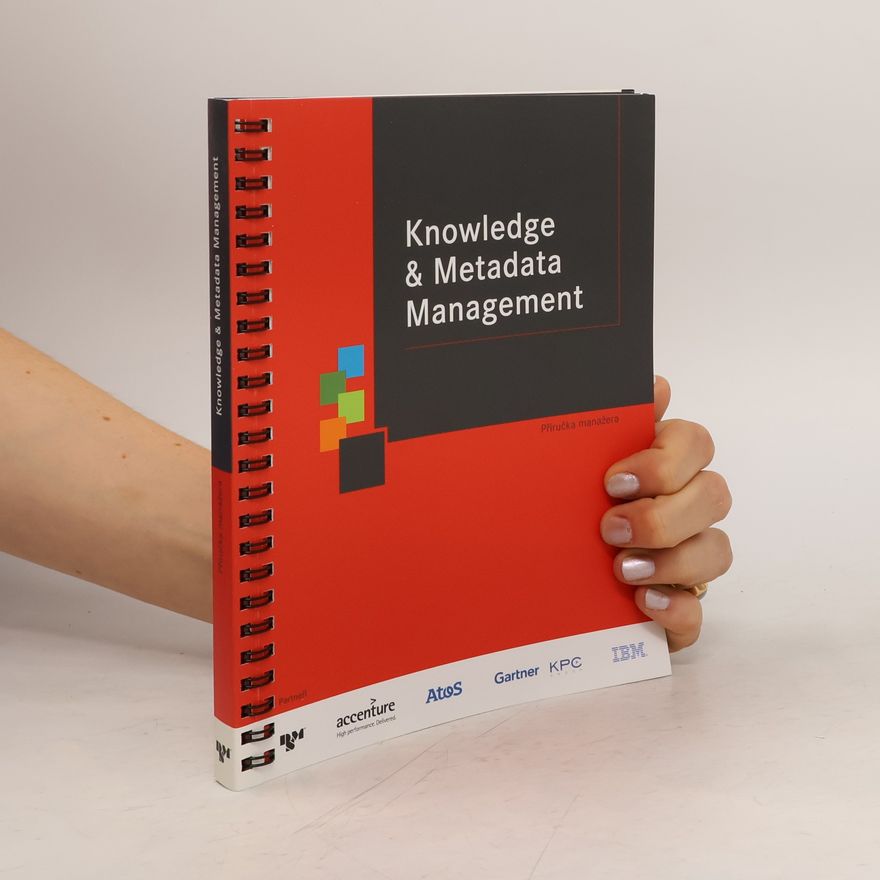 Tomáš Bárta Knowledge & Metadata Management. Příručka manažera