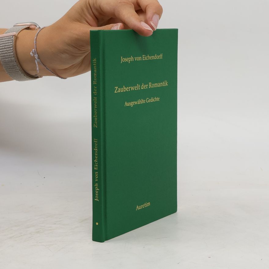 Joseph von Eichendorff Zauberwelt der Romantik