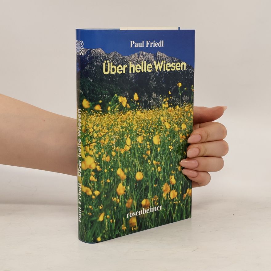 Paul Friedl Über helle Wiesen