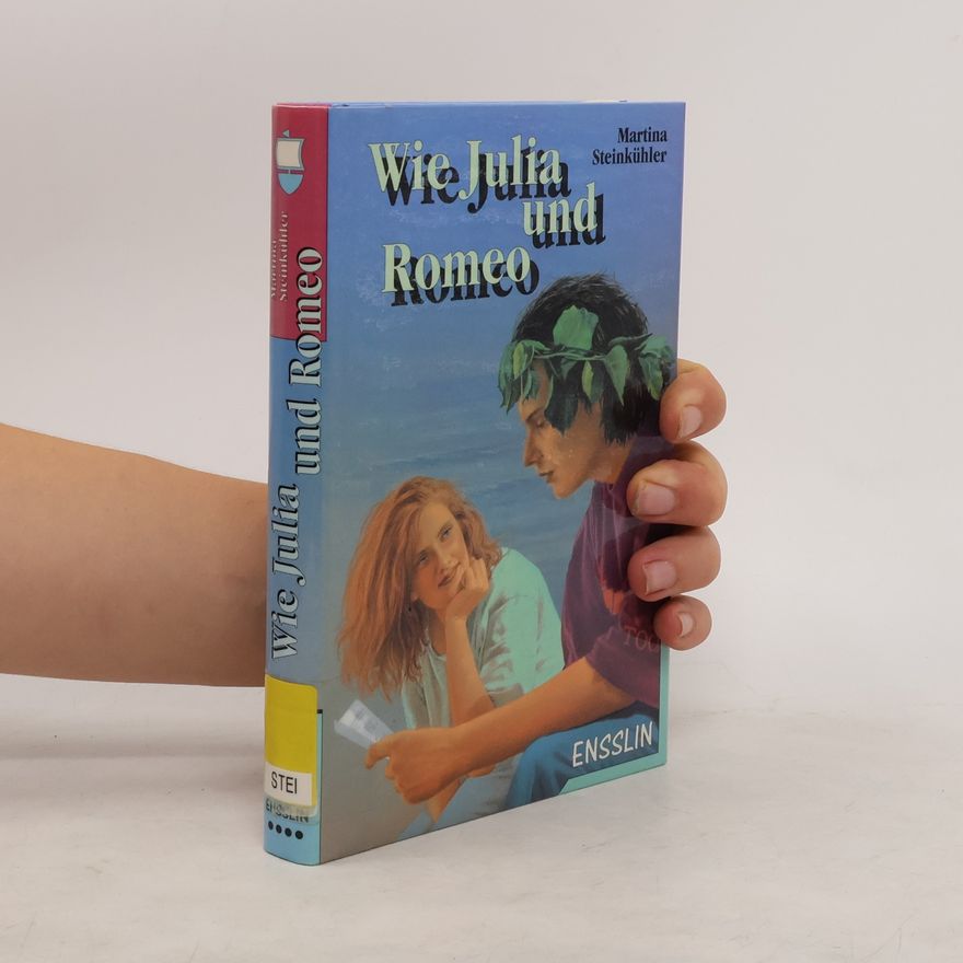 Martina Steinkühler Wie Julia und Romeo