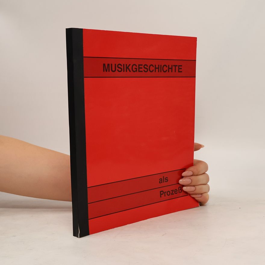 Kolektiv autorů Musikgeschichte als Prozeß