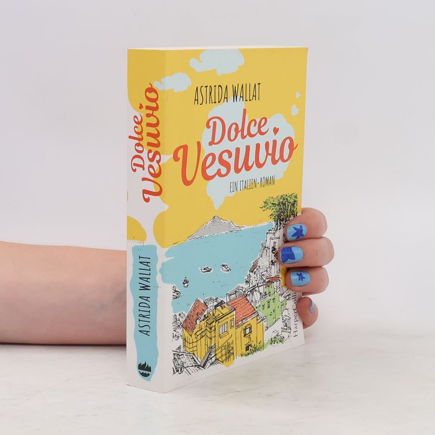 Astrid Wallat Dolce Vesuvio
