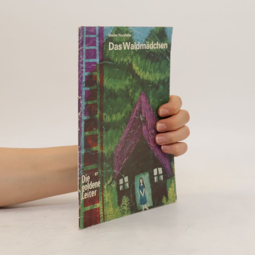 Marlen Haushofer Das Waldmädchen