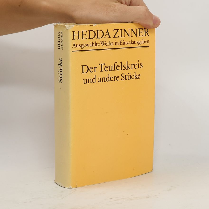 Hedda Zinner Der Teufelskreis und andere Stücke