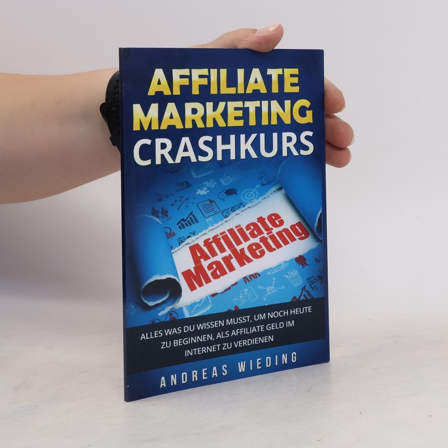 Andreas Wieding Affiliate Marketing Crashkurs