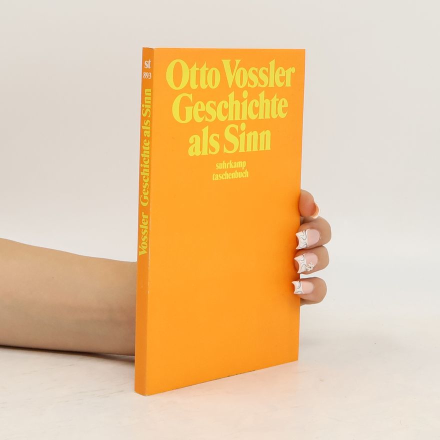 Otto Vossler Geschichte als Sinn