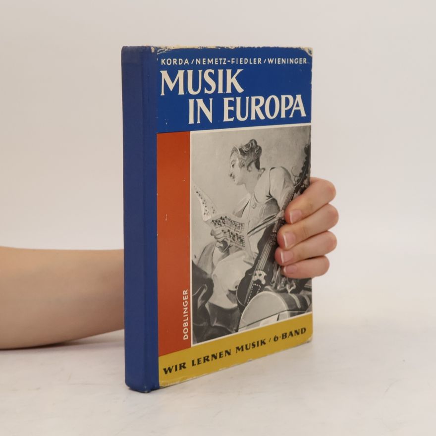 Kurt Nemetz-Fiedler Musik in Europa 6. Band