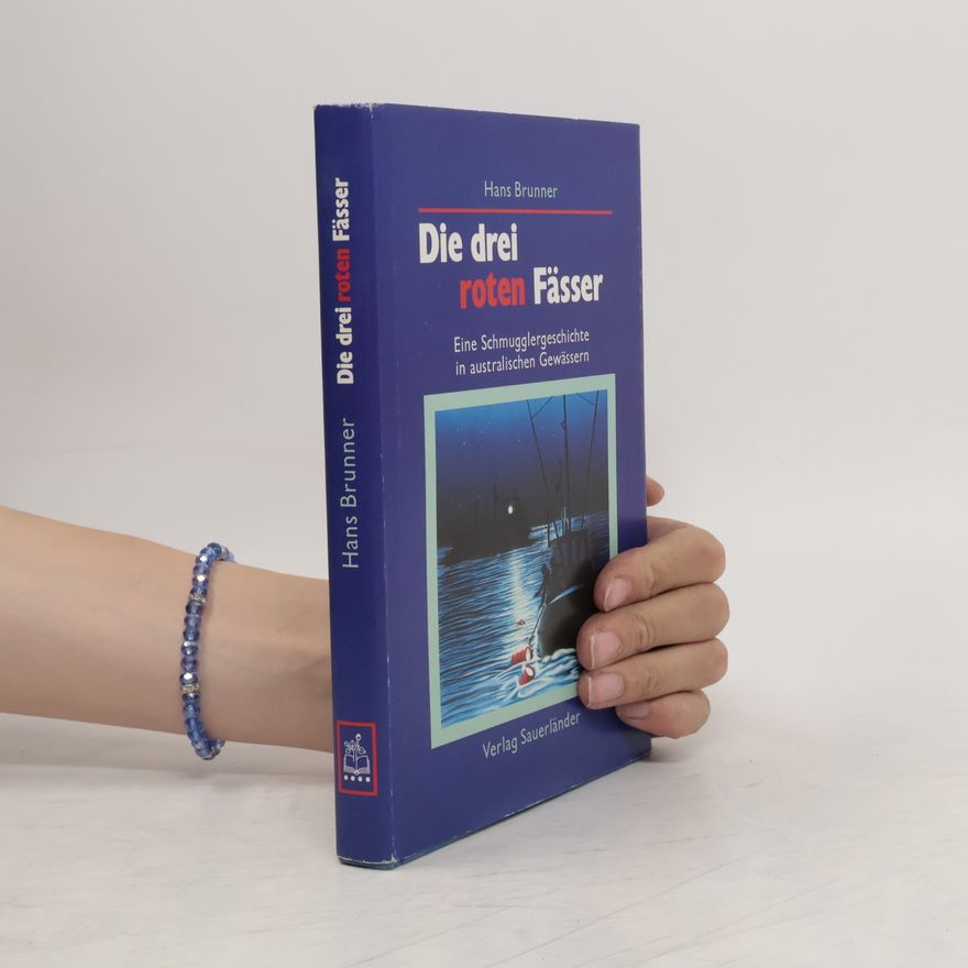 Hans Brunner Die drei roten Fässer