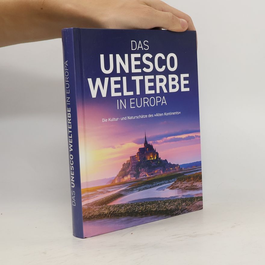 Autorenkollektiv Das Unesco Welterbe in Europa
