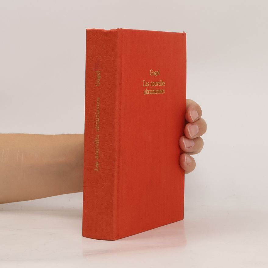Nikolaj Vasiljevič Gogol Les Nouvelles ukrainiennes