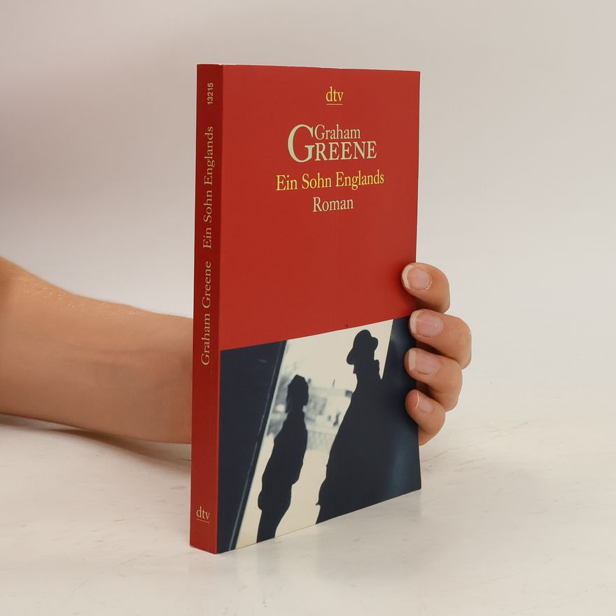 Graham Greene Ein Sohn Englands
