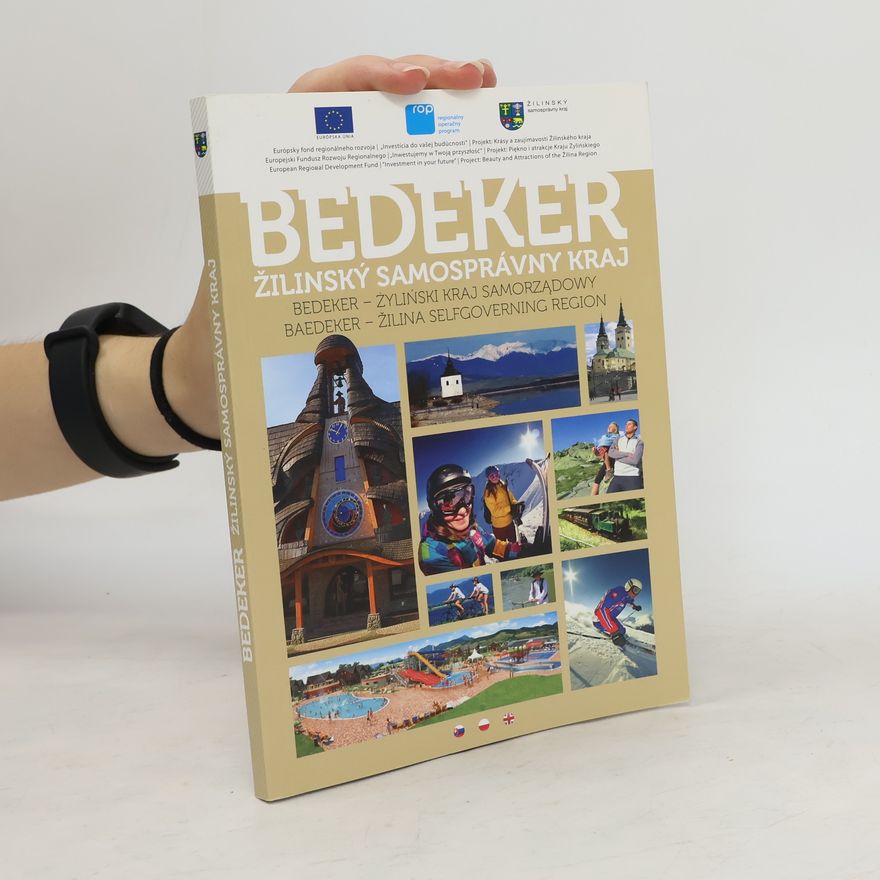 Kolektív autorov Bedeker - Žilinský samosprávny kraj / Bedeker - Żyliński kraj samorządowy / Baedeker - Žilina Selfgoverning Region
