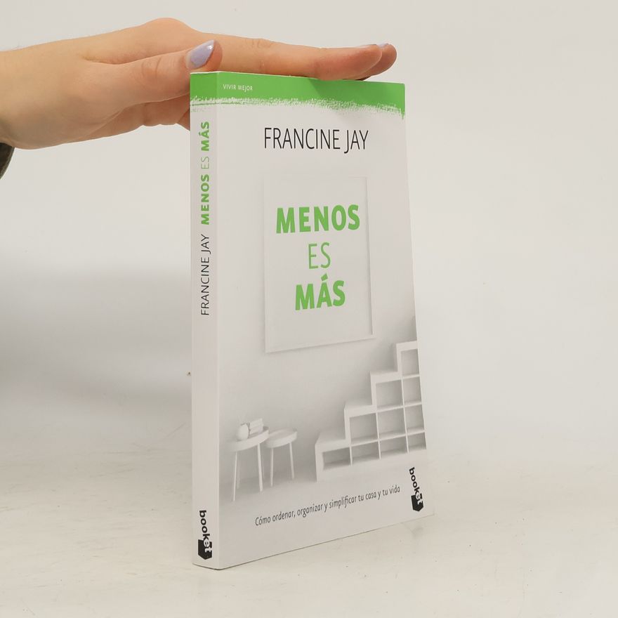 Francine Jay Menos es más