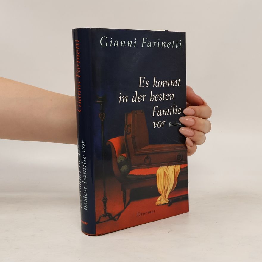 Gianni Farinetti Es kommt in der besten Familie vor