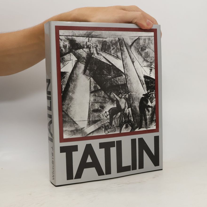 Vladimir E. Tatlin Tatlin