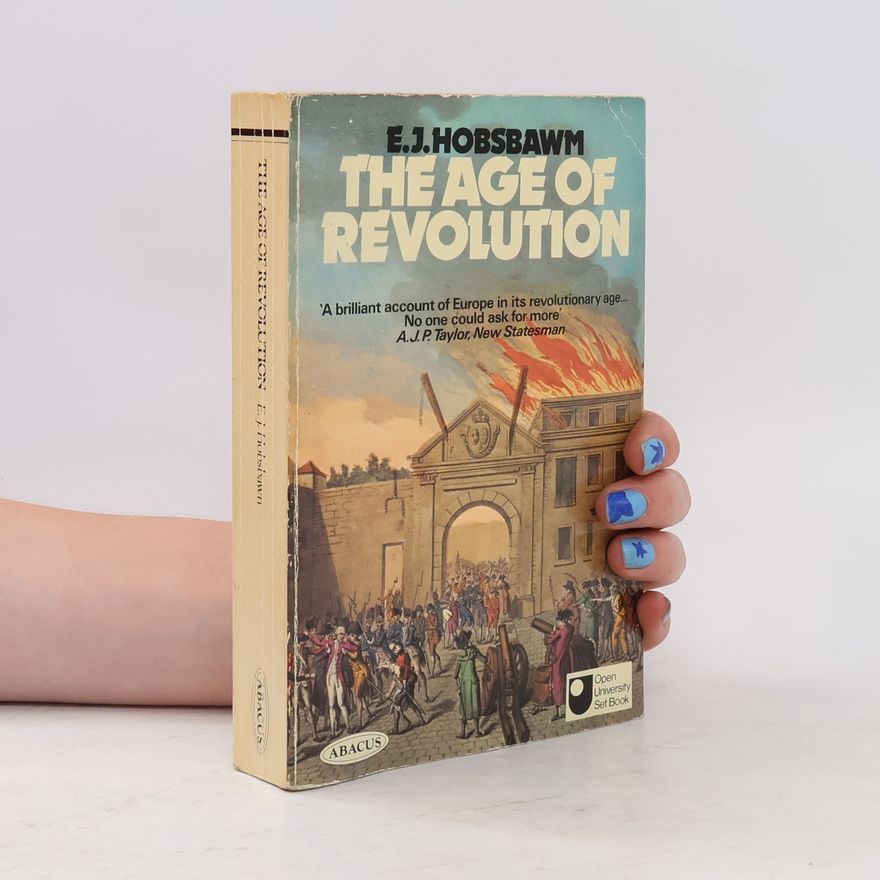 E. J. Hobsbawm The Age of Revolution