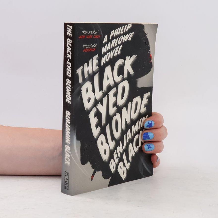 John Banville The Black Eyed Blonde. Die Blonde mit den schwarzen Augen, englische Ausgabe