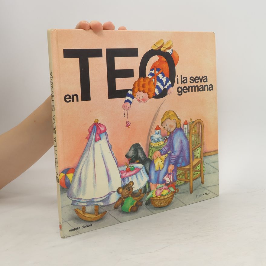 Violeta Denou En Teo descobreix el món: En Teo i la seva germana