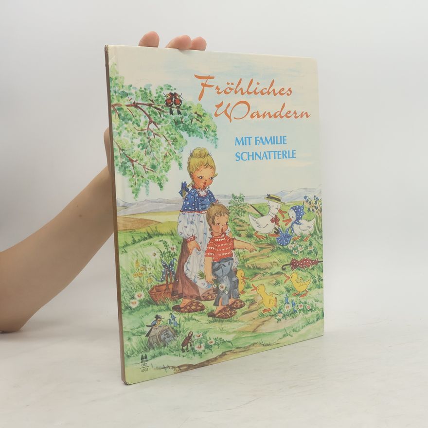 Helga R. Roßmeisl Fröhliches Wandern mit Familie Schnatterle