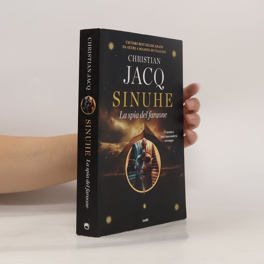 Christian Jacq Sinuhe. La spia del faraone