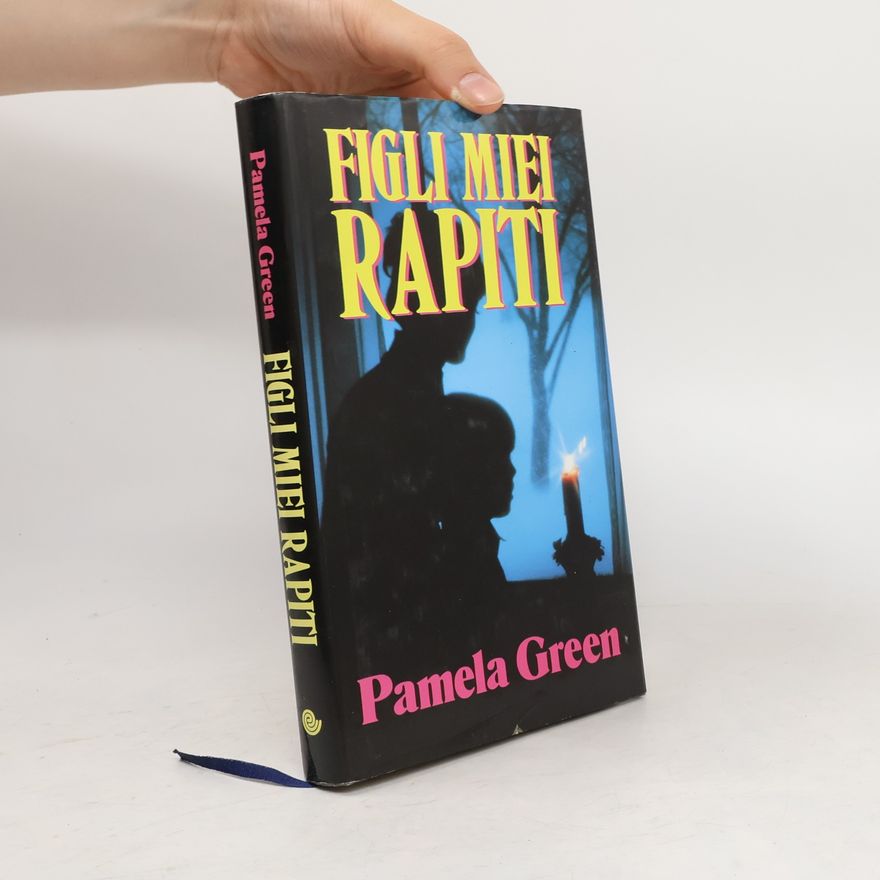 Pamela Green Figli miel rapiti