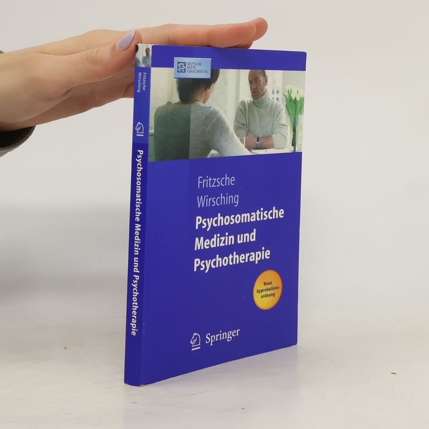 Kurt Fritzsche Psychosomatische Medizin und Psychotherapie