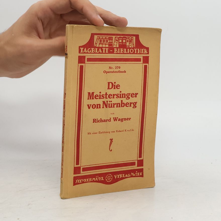 Richard Wagner Die Meistersinger von Nürnberg von Richard Wagner