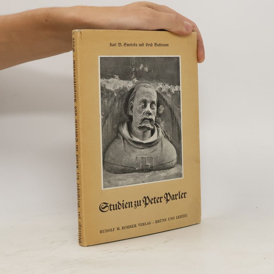 Karl Maria Swoboda Studien zu Peter Parler